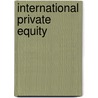 International Private Equity door Florin Vasvari
