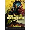 Keep From All Thoughtful Men door Jim Lacey