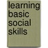 Learning Basic Social Skills