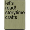 Let's Read! Storytime Crafts by Kathryn Totten