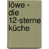 Löwe - Die 12-Sterne Küche