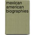 Mexican American Biographies