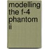 Modelling The F-4 Phantom Ii