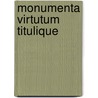 Monumenta Virtutum Titulique door Heike Niquet