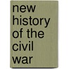 New History of the Civil War door Bruce Catton