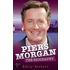 Piers Morgan - The Biography