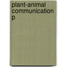 Plant-animal Communication P by H. Martin Schaefer