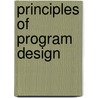 Principles Of Program Design by Paul Addison