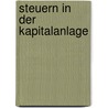 Steuern in der Kapitalanlage door Bernhard Schmid