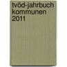 Tvöd-jahrbuch Kommunen 2011 by Jörg Effertz