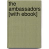 The Ambassadors [With eBook] door James Henry James