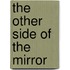 The Other Side of the Mirror