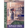 Thirteen Miles from Suncrest door Donald Davis