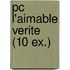 pc l'aimable verite (10 ex.)