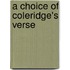 A Choice Of Coleridge's Verse