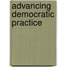 Advancing Democratic Practice by Douglas Barrera