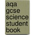 Aqa Gcse Science Student Book