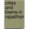 Cities and Towns in Rajasthan door Not Available