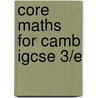 Core Maths For Camb Igcse 3/e by David Rayner
