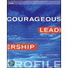 Courageous Leadership Profile by Bill Treasurer