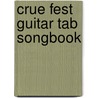Crue Fest Guitar Tab Songbook door Onbekend
