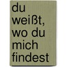 Du weißt, wo du mich findest by Rebecca Stead