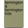 Farmington & Farmington Hills by Debra Anne Pawlak