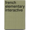 French Elementary Interactive by Lucy Montgomery