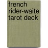 French Rider-Waite Tarot Deck door Pamela Colman Smith