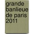 Grande Banlieue De Paris 2011