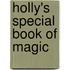 Holly's Special Book Of Magic