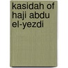 Kasidah of Haji Abdu El-Yezdi by Sir Richard Francis Burton