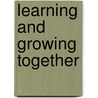 Learning And Growing Together by Claire Lerner