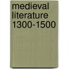 Medieval Literature 1300-1500 by Professor Pamela King