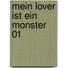 Mein Lover ist ein Monster 01 door Pink Hanamori