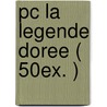 Pc La Legende Doree ( 50ex. ) door Rene Magritte