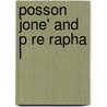 Posson Jone' and P Re Rapha L by George Washington Cable