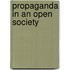 Propaganda in an Open Society