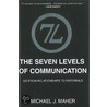 Seven Levels Of Communication door Michael Maher