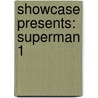 Showcase Presents: Superman 1 by Jerry Coleman