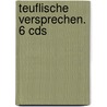 Teuflische Versprechen. 6 Cds by Andreas Franz