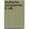 Teuflische Versprechen. 6 Cds door Andreas Franz