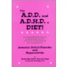 The A.D.D. and A.D.H.D. Diet! door Rachel Bell