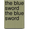 The Blue Sword the Blue Sword door Robin McKinley