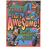 Time For Kids That's Awesome! by Time for Kids Magazine
