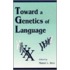 Toward a Genetics of Language