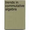 Trends In Commutative Algebra door Onbekend