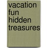 Vacation Fun Hidden Treasures door Liz Ball