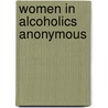 Women In Alcoholics Anonymous door Jolene M. Sanders