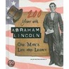 200 Years with Abraham Lincoln door Helen Koutras Bozonelis